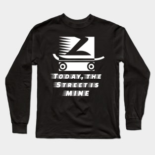 The road belongs to the skater - designer shirt Long Sleeve T-Shirt